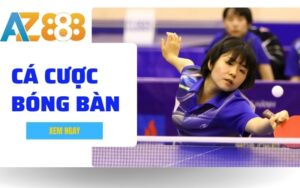 Kham Pha Chi Tiet Hinh Thuc Ca Cuoc Bong Ban Tai Nha Cai AZ888 1 1 1