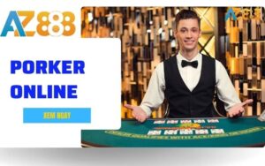 Poker Online – Trai Nghiem Xi To Truc Tuyen Kich Tinh Tai AZ888 1 1 1